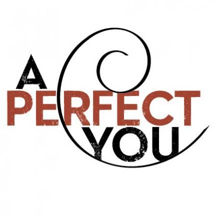 a perfect you